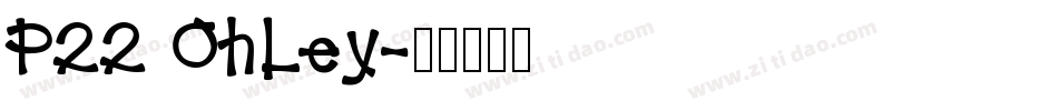 P22 OhLey字体转换